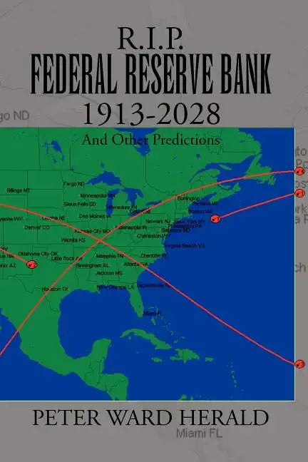 R.I.P. Federal Reserve Bank 1913-2028 - Paperback