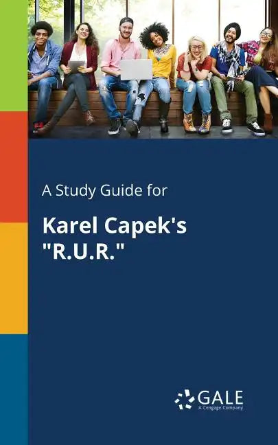 A Study Guide for Karel Capek's "R.U.R." - Paperback