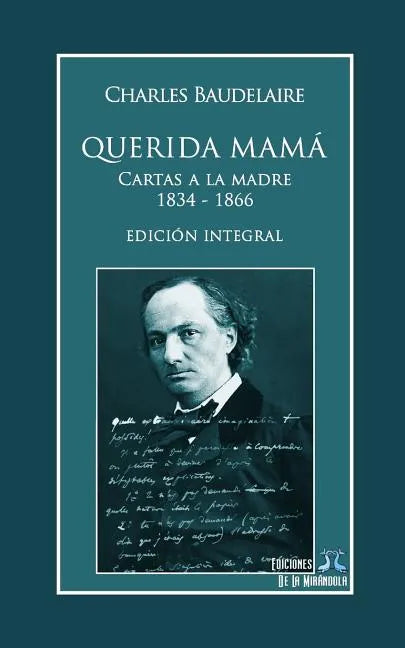 Querida Mamá: Cartas a la Madre 1834-1866. Edición Integral - Paperback