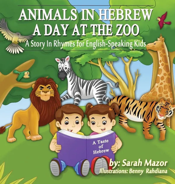 Animals in Hebrew: A Day at the Zoo - Hardcover