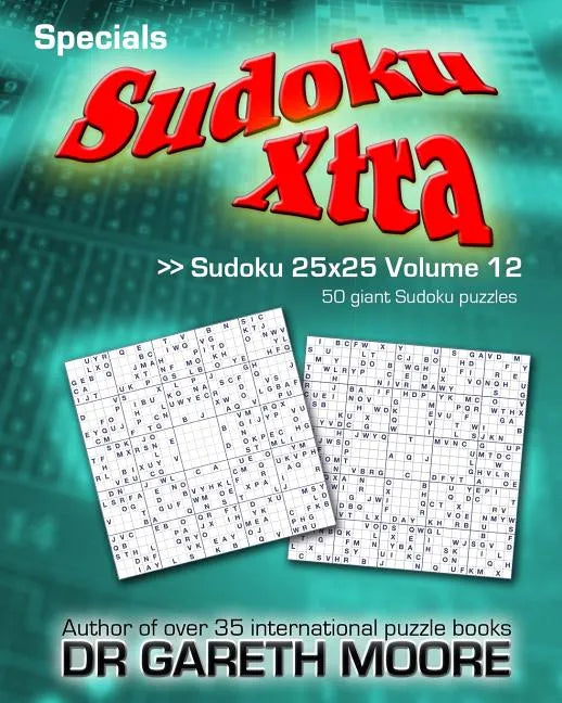 Sudoku 25x25 Volume 12: Sudoku Xtra Specials - Paperback