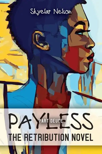 Payless Part Deuce: The Retribution Novel - Paperback