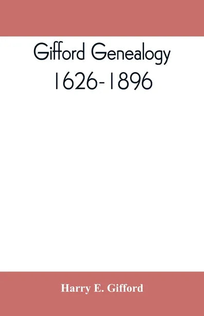 Gifford genealogy, 1626-1896 - Paperback