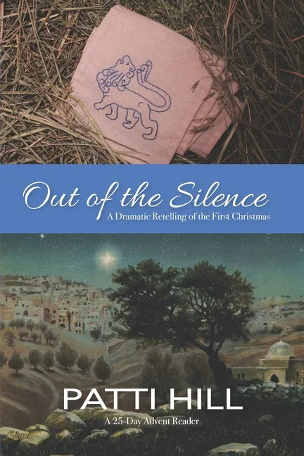 Out of the Silence: A Dramatic Retelling of the First Christmas - Paperback