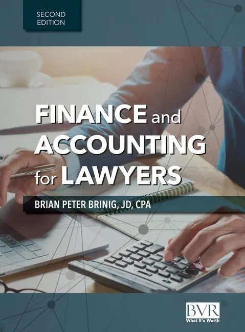 Finance and Accounting for Lawyers, 2nd Edition - Hardcover
