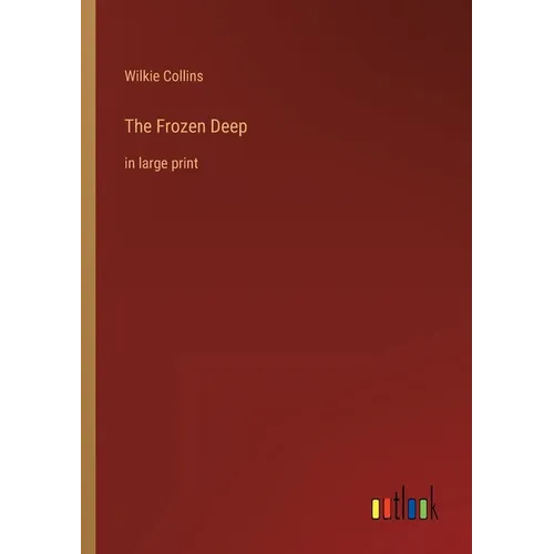 The Frozen Deep: in large print - Paperback