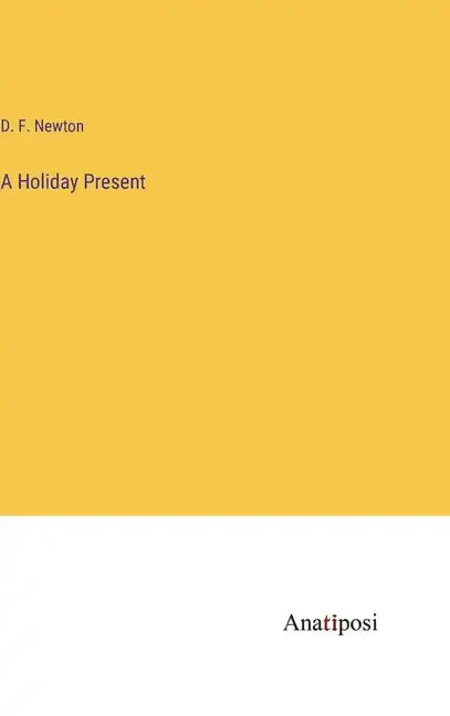 A Holiday Present - Hardcover