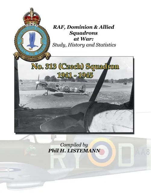 No. 313 (Czechoslovakian) Squadron 1941 - 1945 - Paperback