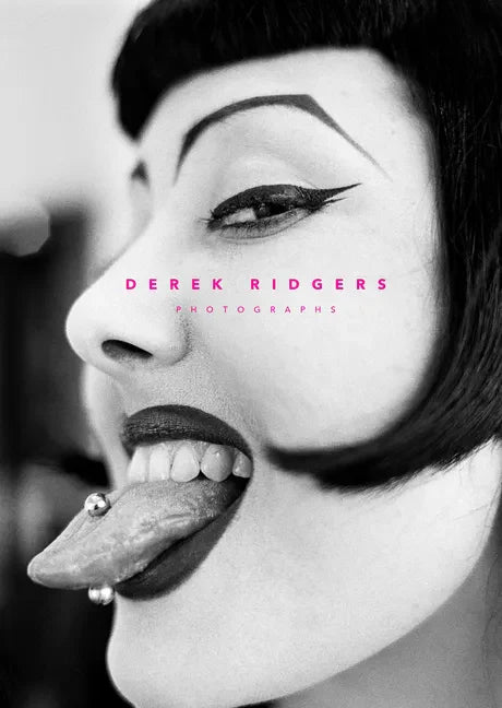 Derek Ridgers: Photographs - Hardcover