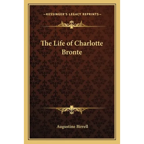 The Life of Charlotte Bronte - Paperback