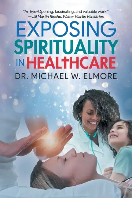 Exposing Spirituality in Healthcare - Paperback