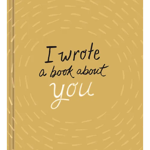 I Wrote a Book about You (Gold) - Hardcover
