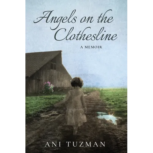 Angels on the Clothesline, A Memoir - Paperback