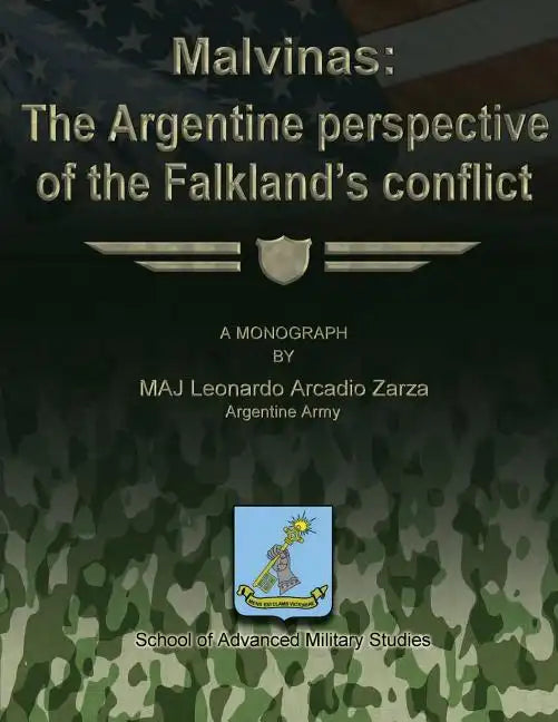 Malvinas: The Argentine Perspective of the Falkland's Conflict - Paperback