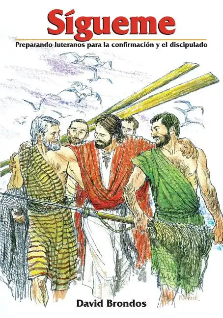 Sígueme, Preparando luteranos para la confirmación y el discipulado - Paperback