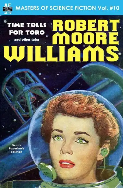 Masters of Science Fiction, Volume Ten, Robert Moore Williams - Paperback