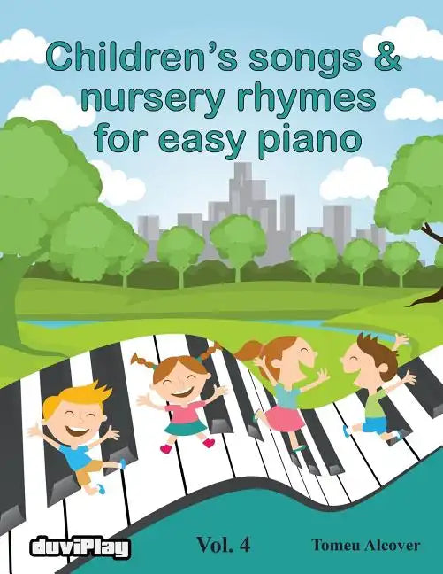 Children's songs & nursery rhymes for easy piano. Vol 4. - Paperback