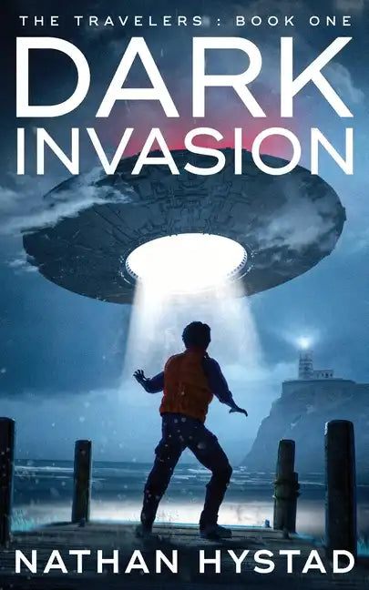 Dark Invasion (The Travelers Book One) - Paperback
