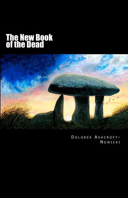 The New Book of the Dead: The Initiate's Path into the Light - Paperback