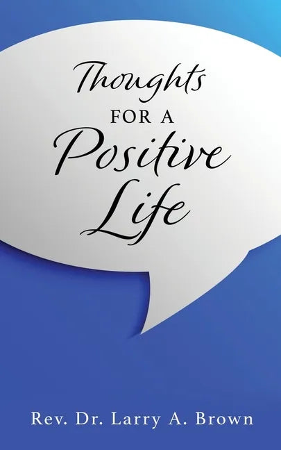 THOUGHTS for a POSITIVE LIFE - Paperback