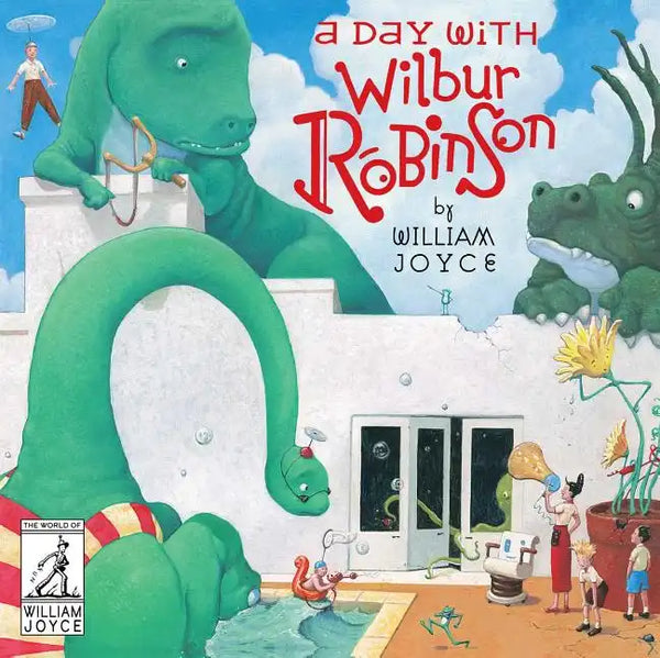 A Day with Wilbur Robinson - Hardcover