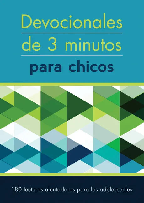 Devocionales de 3 Minutos Para Chicos: 180 Lecturas Inspiradoras Para Adolescentes - Paperback