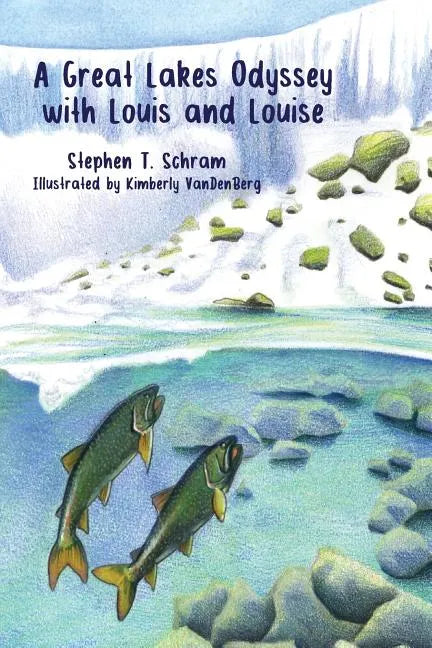A Great Lakes Odyssey with Louis and Louise - Paperback