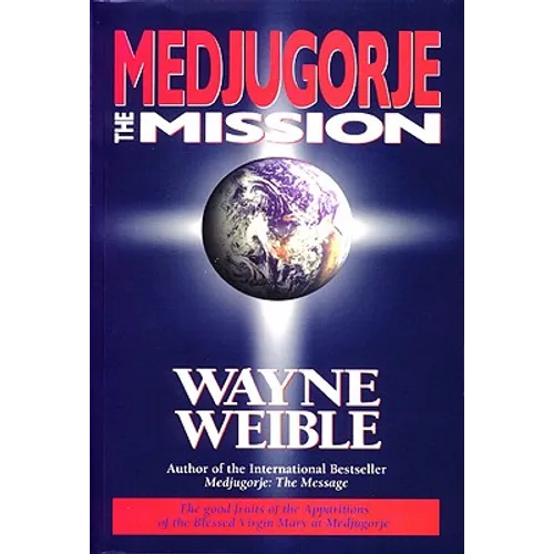 Medjugorje: The Mission - Paperback