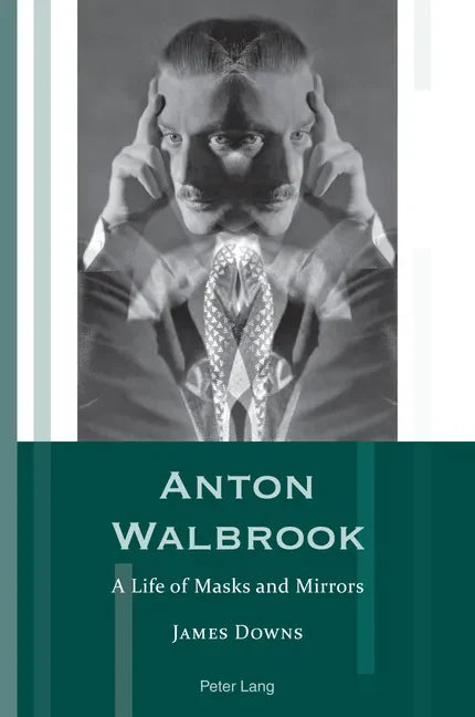 Anton Walbrook: A Life of Masks and Mirrors - Paperback