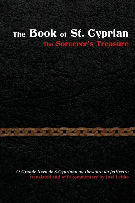 The Book of St. Cyprian: The Sorcerer's Treasure - Paperback