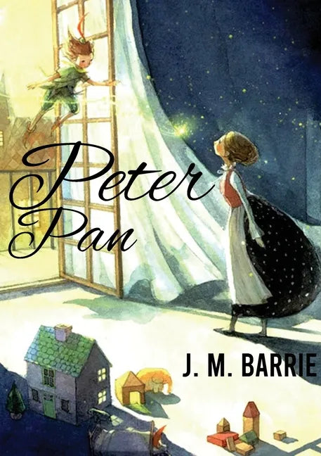 Peter Pan: A novel by J. M. Barrie on a free-spirited and mischievous young boy who can fly and never grows up - Paperback