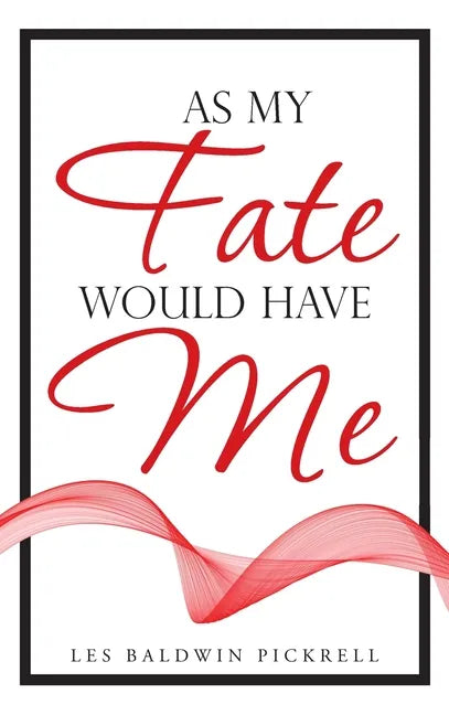 As My Fate Would Have Me - Hardcover