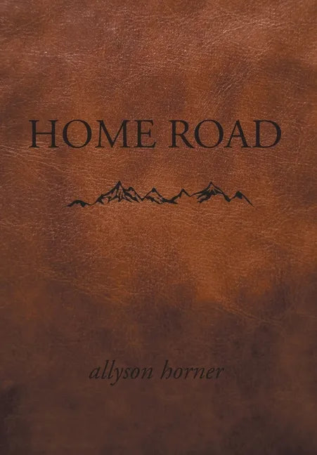 Home Road - Hardcover