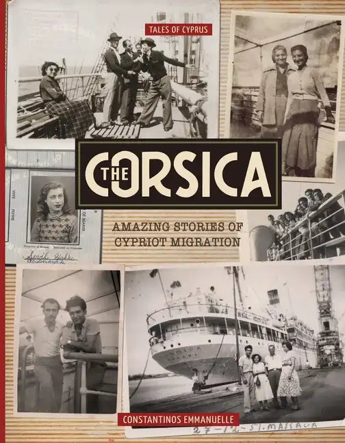 The Corsica: Amazing Stories of Cypriot Migration - Paperback