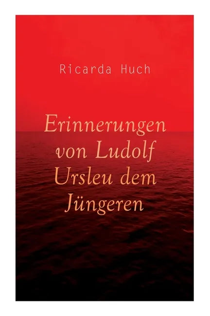 Erinnerungen von Ludolf Ursleu dem Jüngeren: Liebe kennt keine Hindernisse - Paperback
