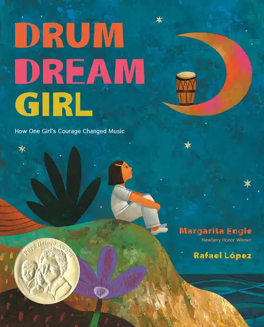 Drum Dream Girl: How One Girl's Courage Changed Music - Hardcover