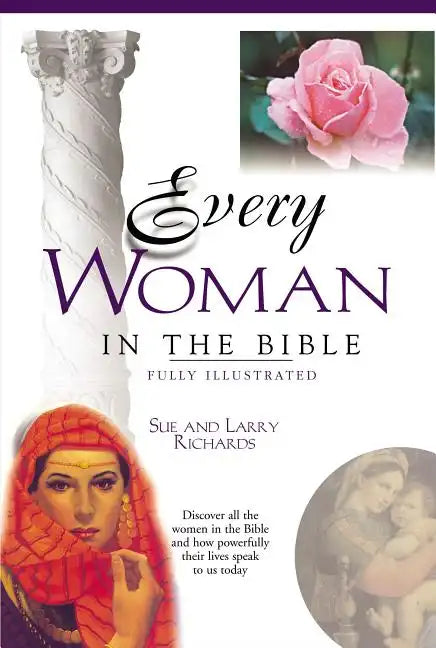 Every Woman in the Bible: Everything in the Bible Series - Paperback