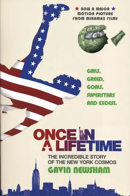 Once in a Lifetime: The Incredible Story of the New York Cosmos - Paperback