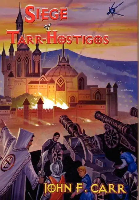 Siege of Tarr-Hostigos - Hardcover