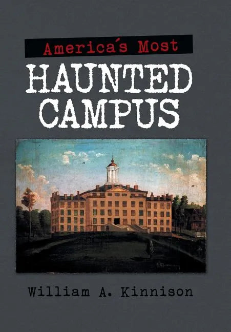 America'S Most Haunted Campus - Hardcover