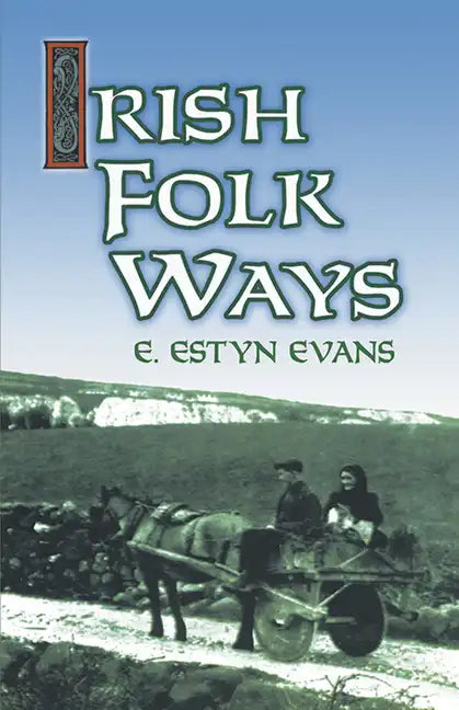 Irish Folk Ways - Paperback