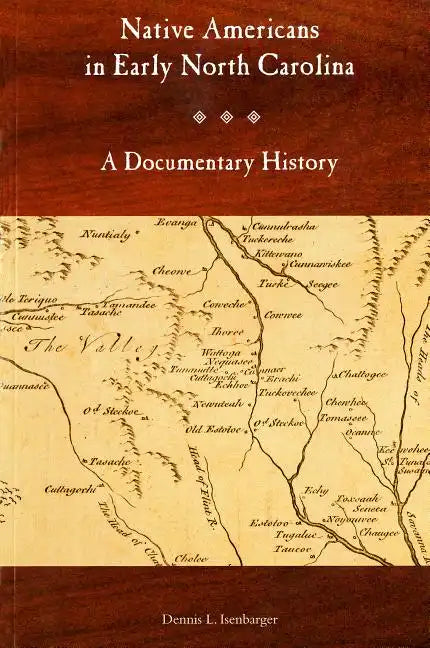 Native Americans in Early North Carolina: A Documentary History - Paperback