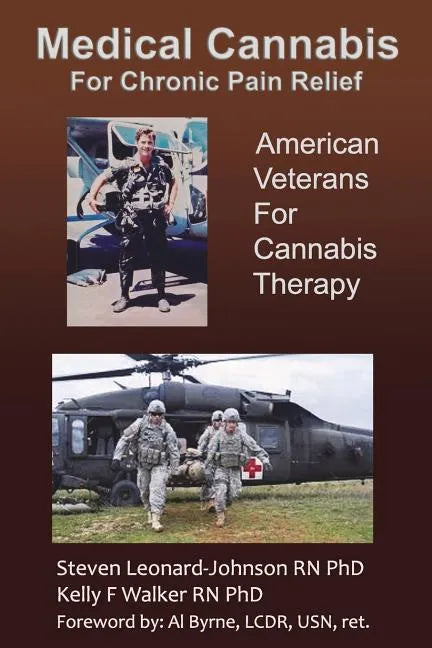 Medical Cannabis for Chronic Pain Relief: American Veterans for Cannabis Therapy - Paperback