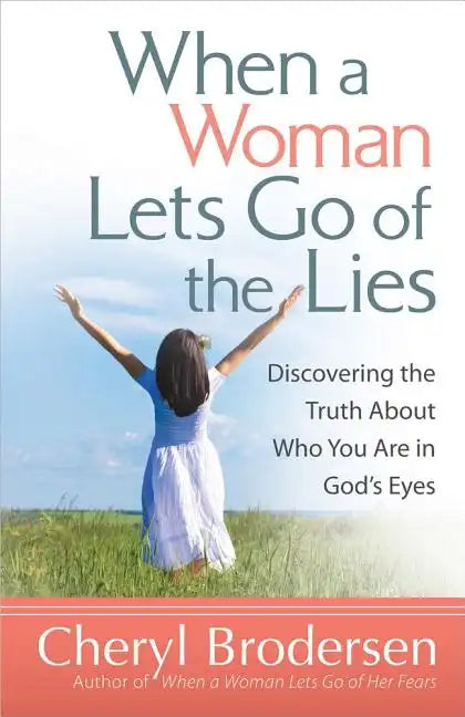 When a Woman Lets Go of the Lies - Paperback