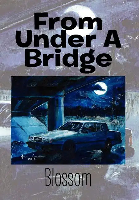 From Under a Bridge - Hardcover