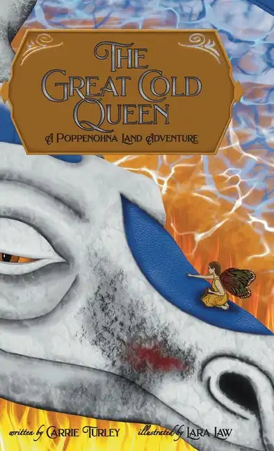 The Great Cold Queen: A Poppenohna Land Adventure - Hardcover