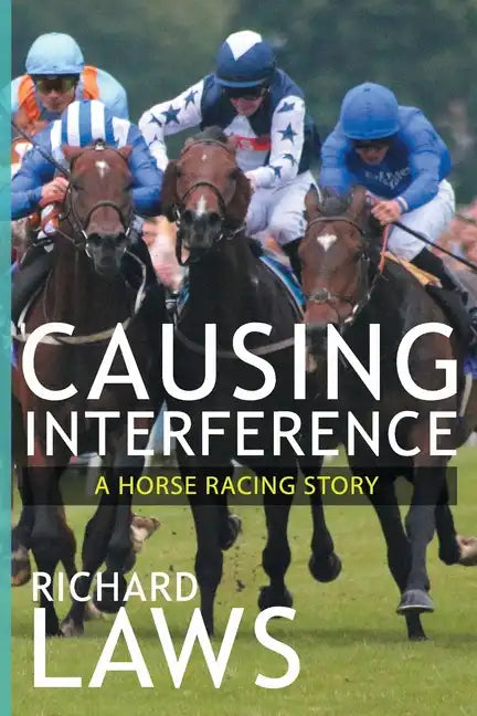 Causing Interference: A British Racing Mystery Thriller - Paperback