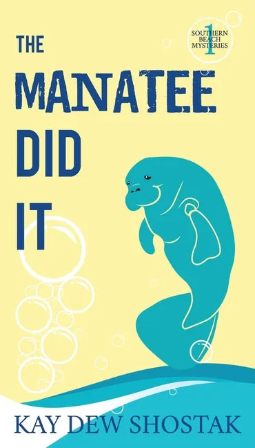 The Manatee Did It - Paperback