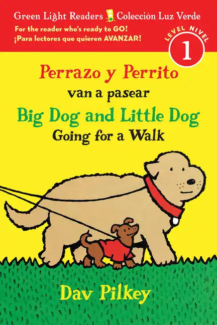 Big Dog and Little Dog Going for a Walk/Perrazo Y Perrito Van a Pasear: Bilingual English-Spanish - Paperback