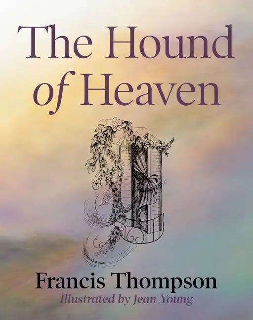 The Hound of Heaven - Paperback